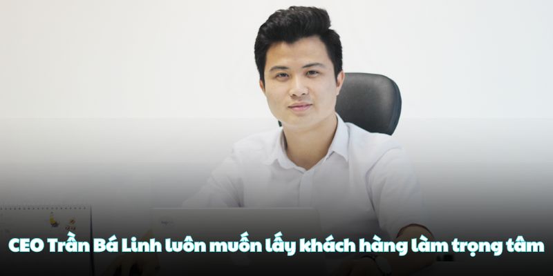CEO Trần Bá Linh: Tầm Nhìn Đưa Socolive Thành Số 1 Việt Nam 2 CEO Trần Bá Linh luôn muốn lấy khách hàng làm trọng tâm